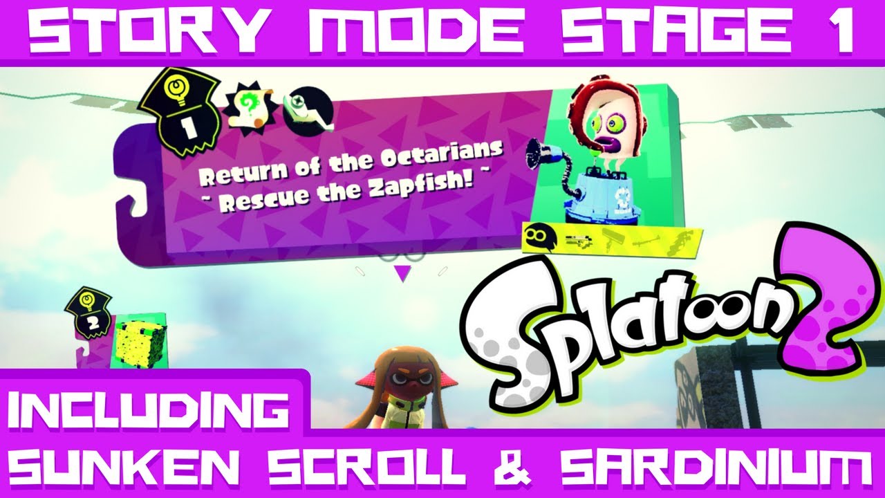 Splatoon 2 Stage 1: Return of The Octarians 'Rescue The Zapfish' (Including Scroll & Sardinium)