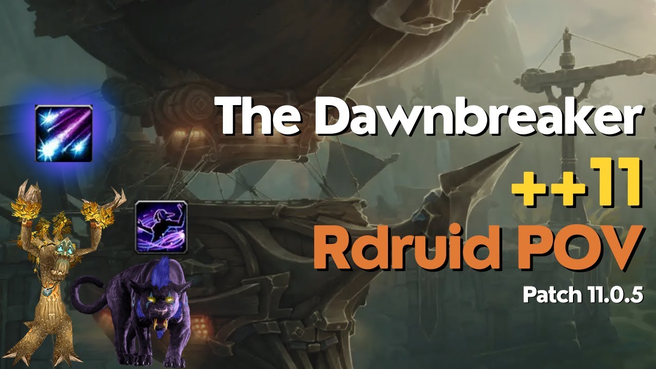 ++11 The Dawnbreaker (0 deaths!) [Rdruid POV] TWW M+ #worldofwarcraft #wow #mythicplus