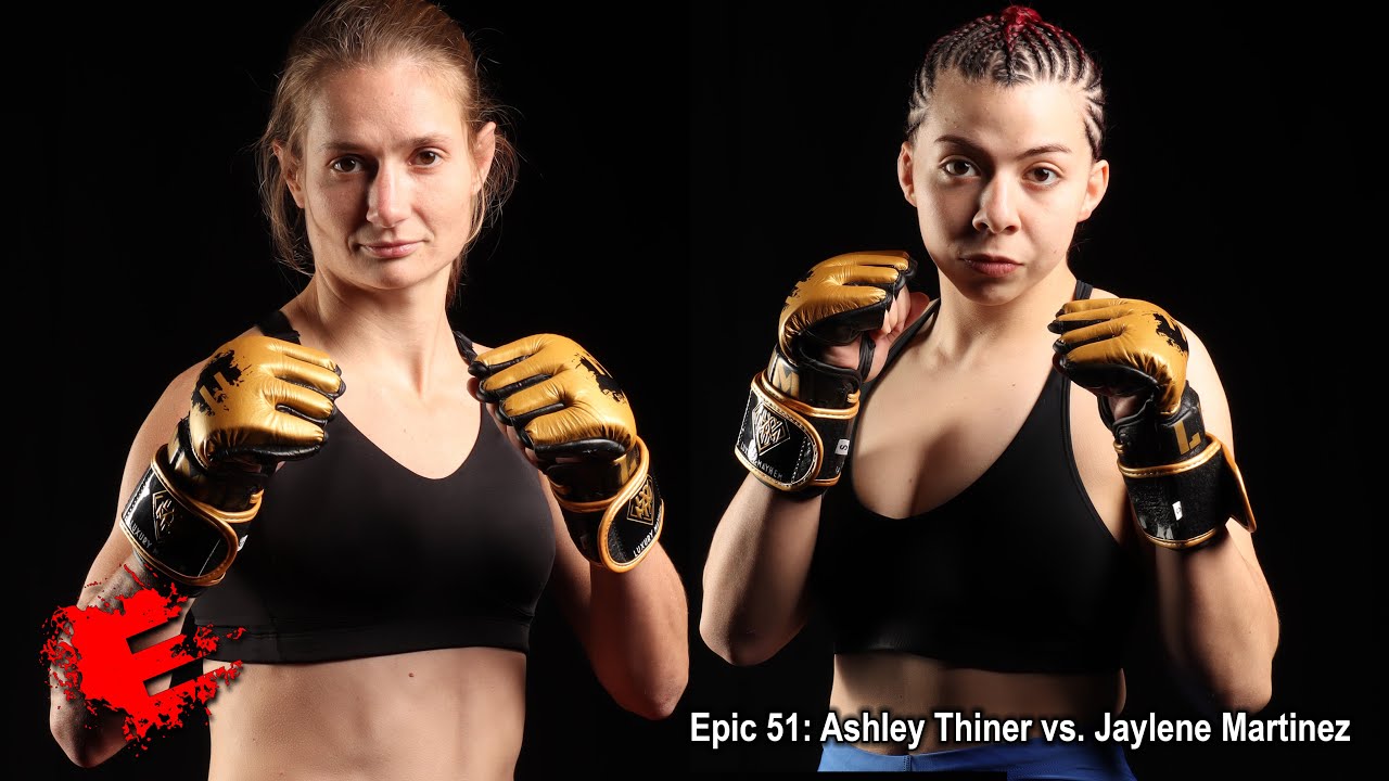 Epic 51: Ashley Thiner vs. Jayleen Martinez - 11.11.22