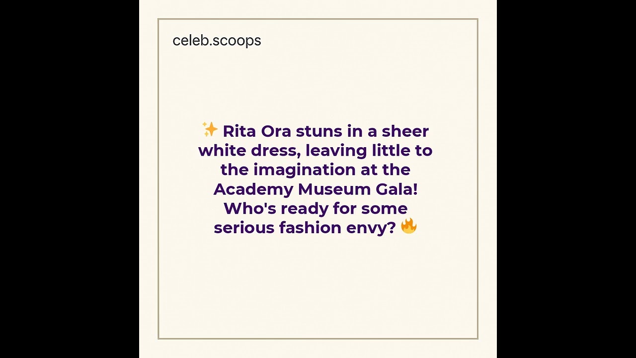 Celebrity Scoop: ✨ Rita Ora stuns in a sheer white dress, leaving l...