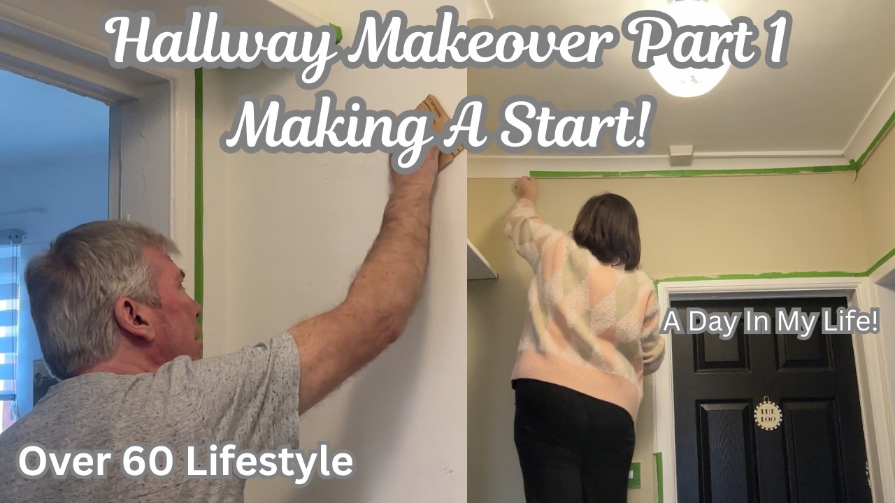 Our Hallway Makeover Part 1 Making A Start / Over 60s Lifestyle / DITL
