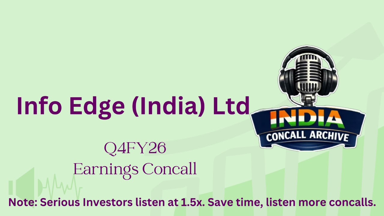 Info Edge (India) Ltd | Q4FY26 Earnings Concall