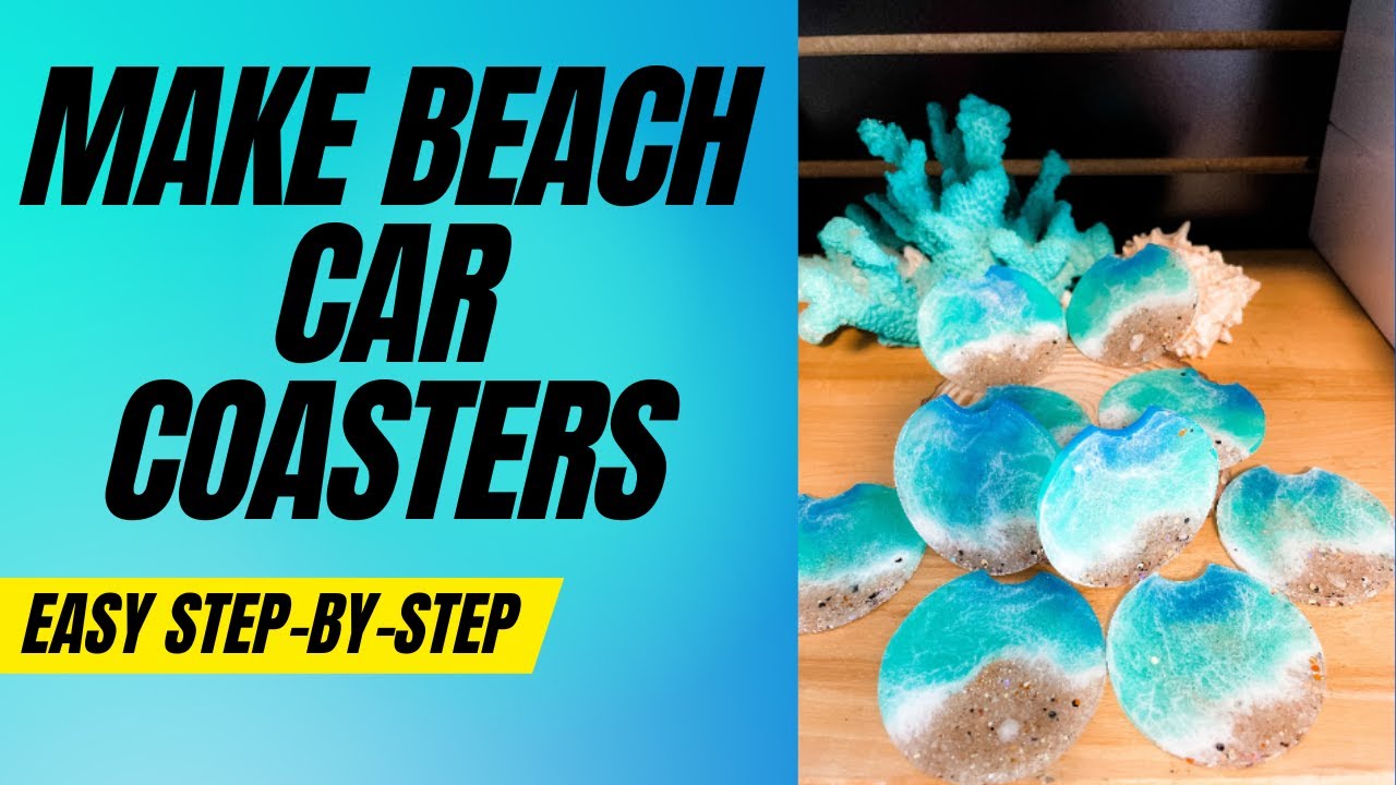 How to Make Beach Car Coasters with Resin