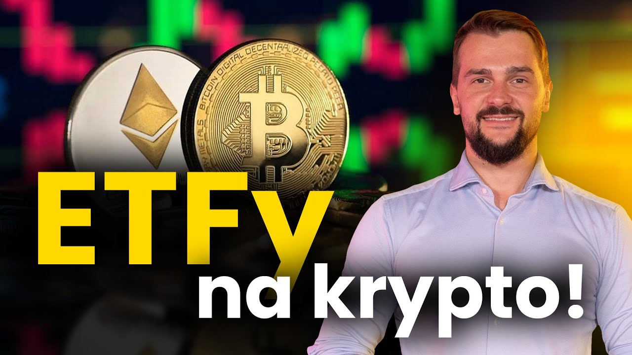 ETFy na kryptowaluty! Co dalej z ceną Bitcoina i Ethereum?