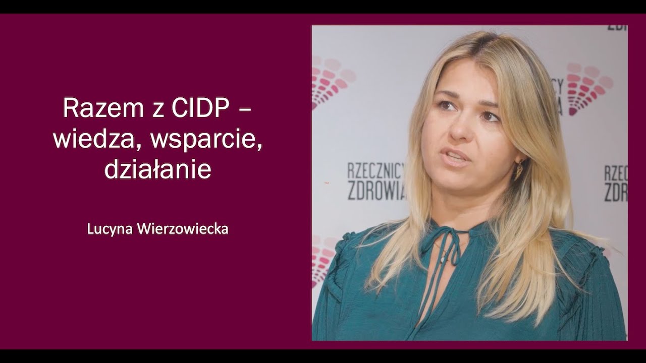 CIDP: choroba jednoczy pacjentów - Lucyna Wierzowiecka o społeczności Stowarzyszenia axON