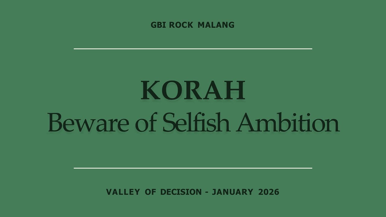 KORAH : Beware of Selfish Ambition