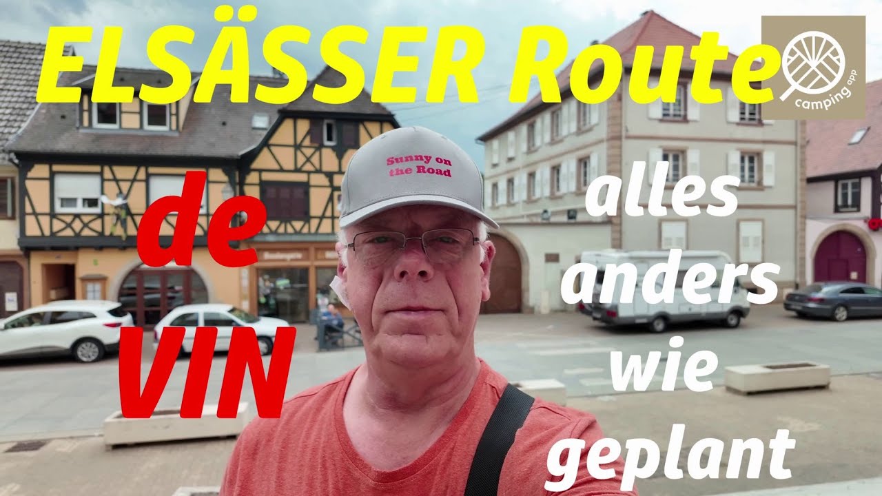 Mittelalterliche Dörfer entlang der Elsässer Weinstraße / Camping Car Park Stellplatzcheck /#vlog203