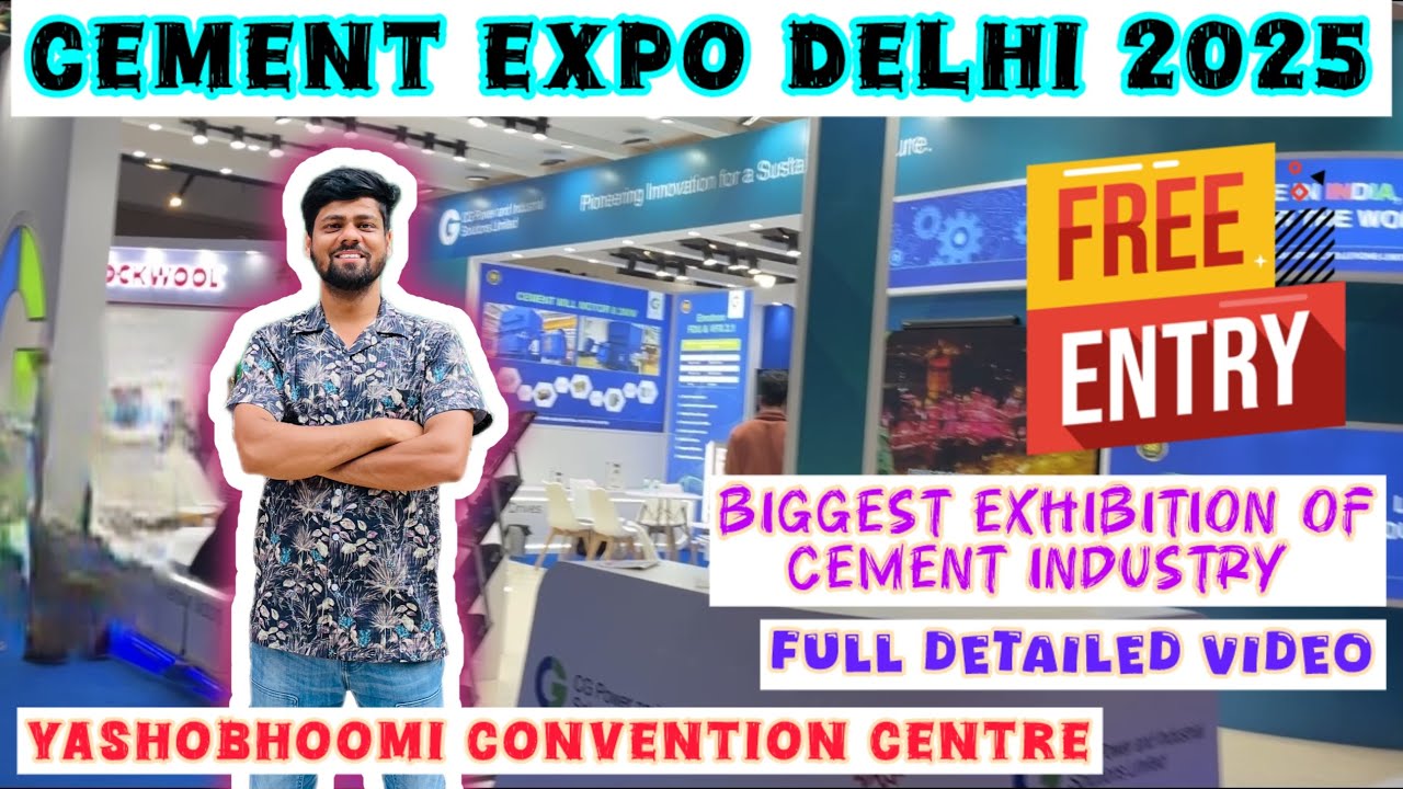 Cement Expo Delhi 2025 || Biggest Exhibition of Cement Industry || Yashobhoomi Convention Centre