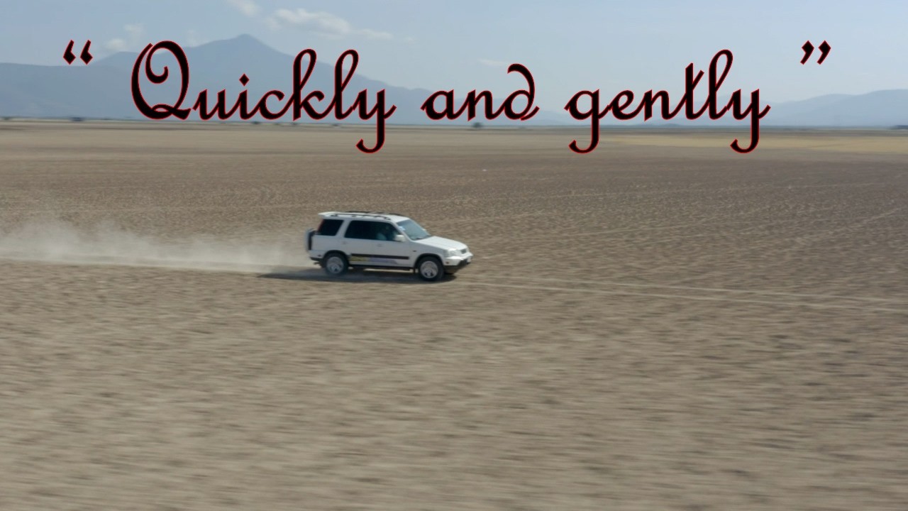 Quickly and gently