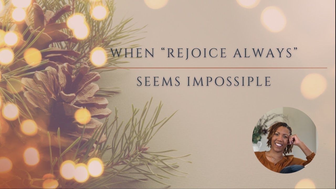 Finding Joy In The Most Difficult Times