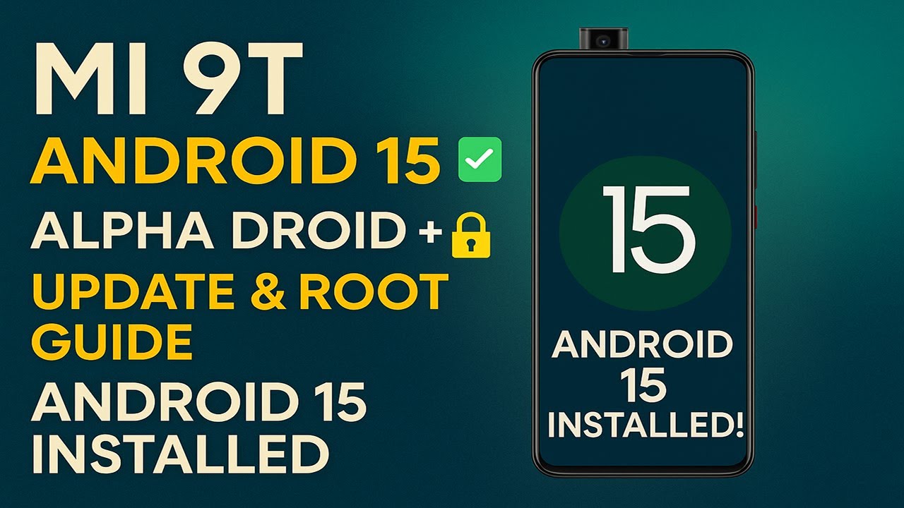 🇮🇳 Mi 9T Custom ROM Android 15 | Alpha Droid Installation & Root Guide