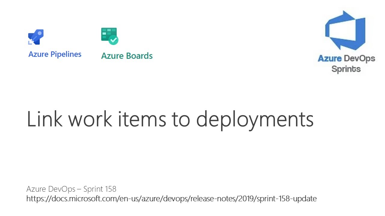 #azuredevopssprints 158 - Associando work items com deployments