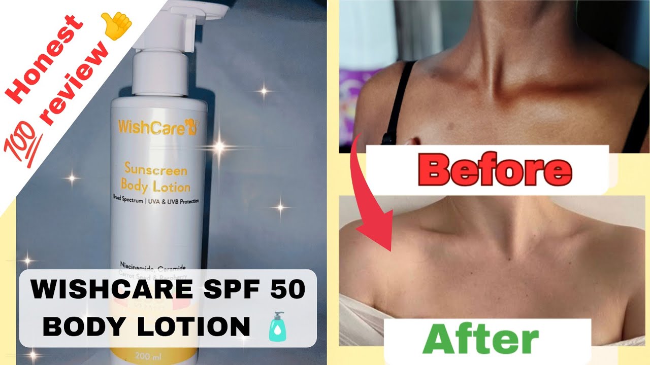|| * WiSHCARE SUNSCREEN BODY LOTION 🧴WITH SPF 50+++  REVIEW *|| FULL HONEST REVIEW 💯👍 ||