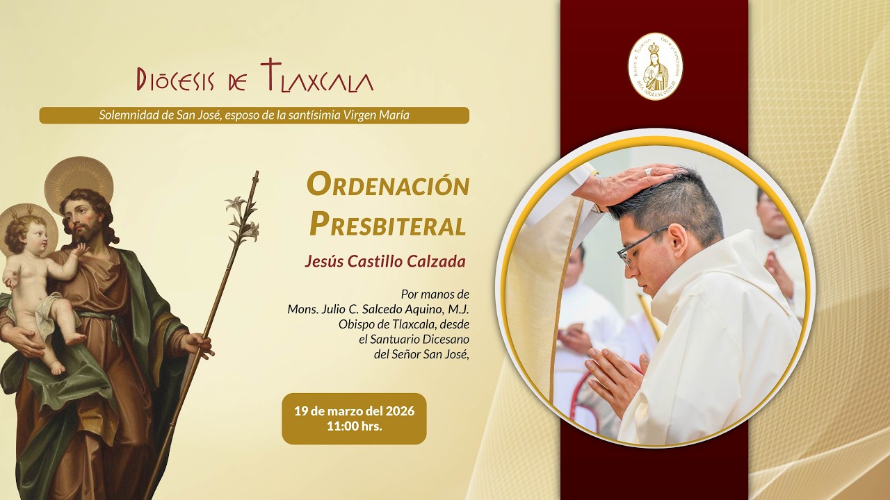 Ordenación Presbiteral Jesús Castillo Calzada