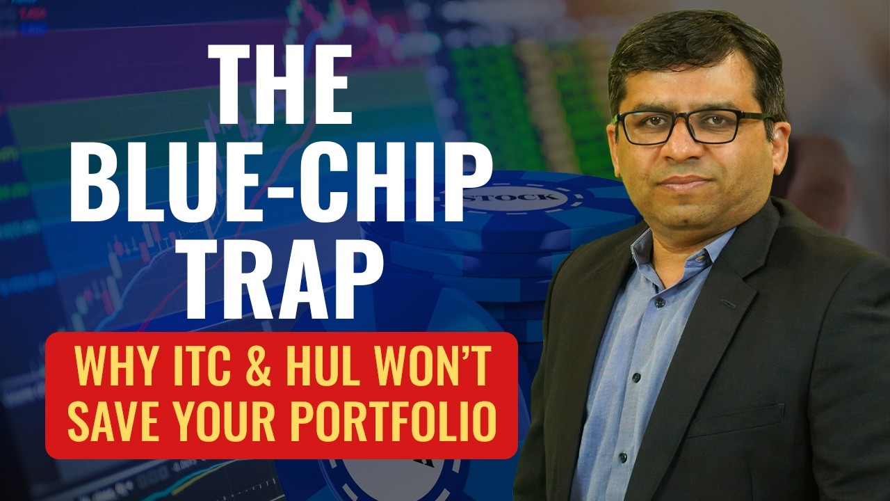 The Blue-Chip Trap: Why ITC & HUL Won’t Save Your Portfolio