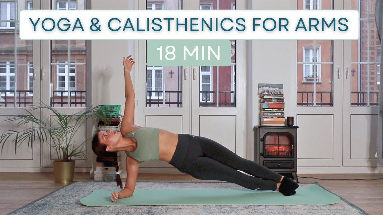 Yoga With Calisthenics | Upper Body Workout | 18 minutes