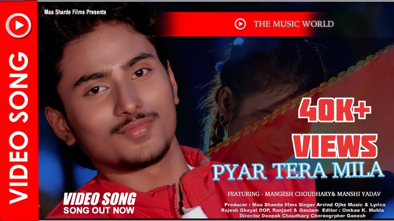 PYAR TERA MILA | प्यार तेरा मिला | Khushboo Jain , Arvind ojha |MangeshChoudhary | New Hindi Song