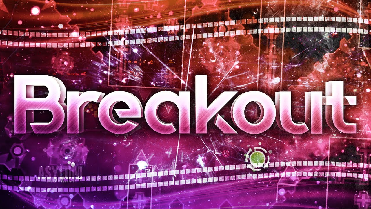 Breakout 100% (Extreme Demon) by Surv and Nwolc
