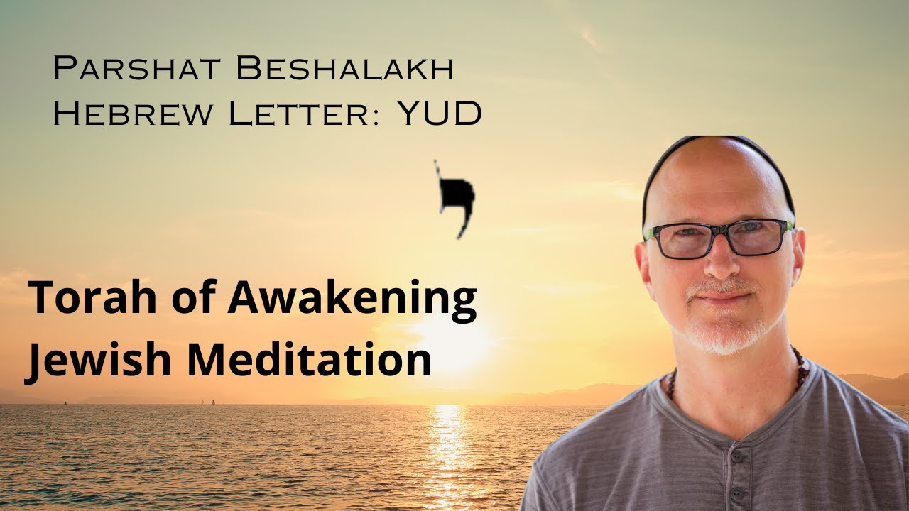 Trust & Let Go  | Jewish Meditation on Parshat Beshalakh & YUD