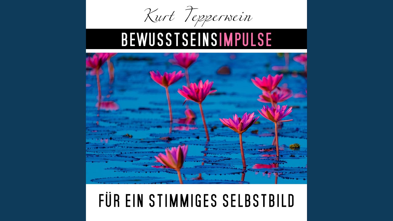 Bewusstseinsimpulse f&uuml;r ein stimmiges Selbstbild