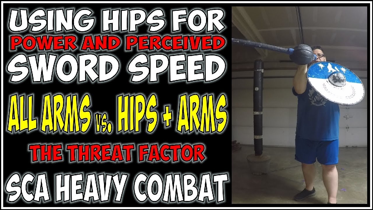 Hip Mechanics - Power and Perceived Sword Speed for SCA Heavy Combat Pell Training Drills