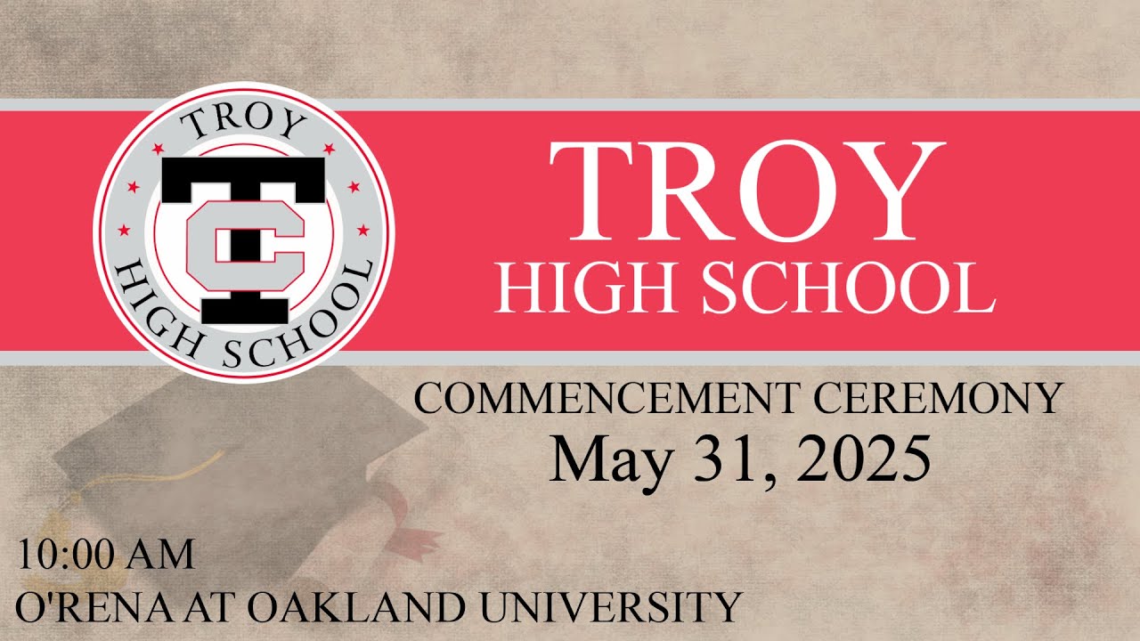 2025 Troy High School Commencement Ceremony