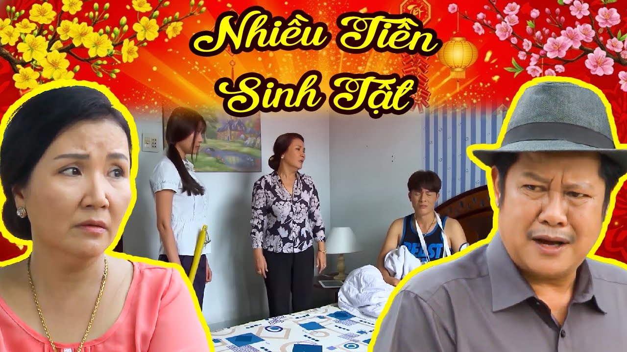 NHIỀU TIỀN SINH TẬT 🌺 PHIM TẾT 🧧 Phim Việt Nam Hay 🌺 Phim Bộ Việt Nam 🧧 Phim Tết Hay 🌺 Phim Hay 2026