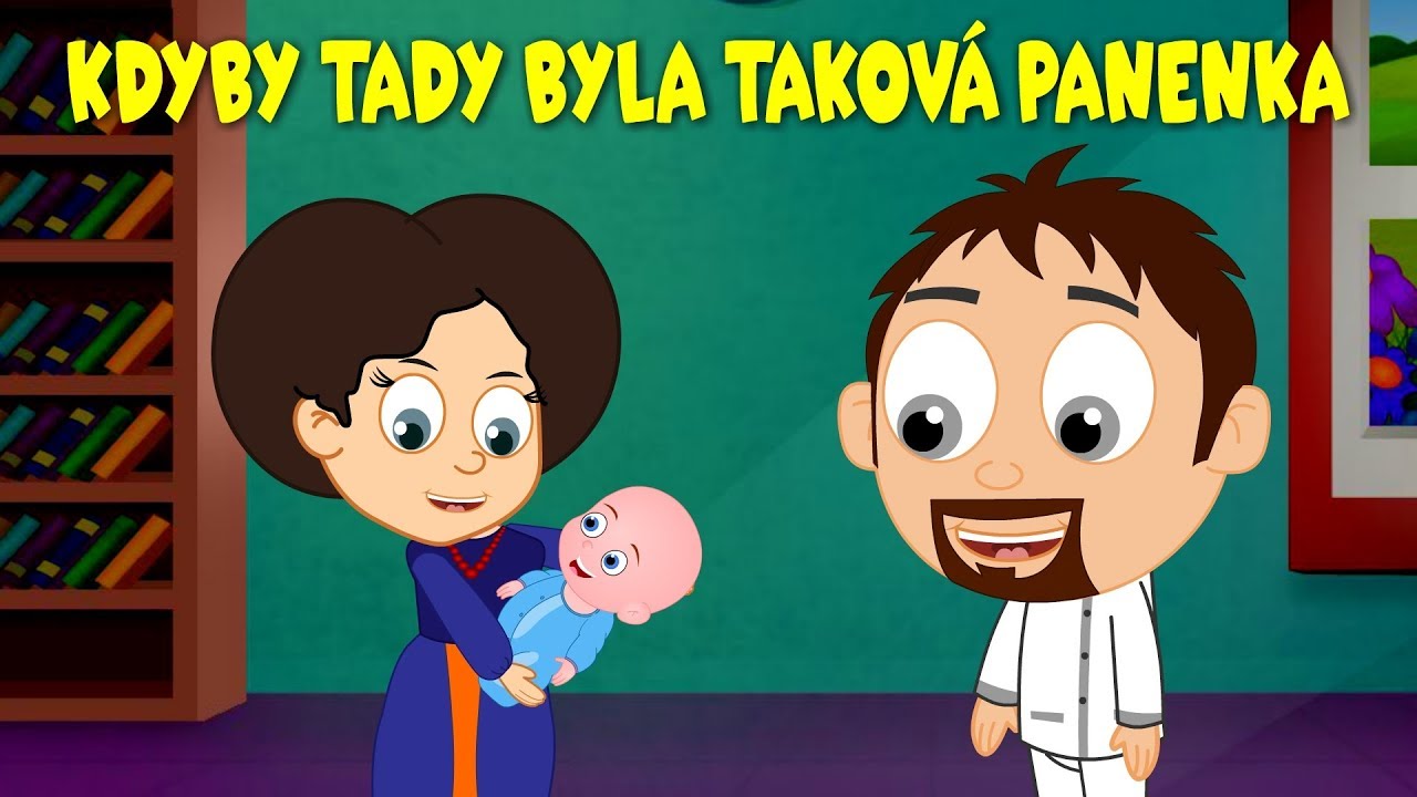 Kdyby tady byla taková panenka - Písničky pro děti a nejmenší - 30 min. zpívánky