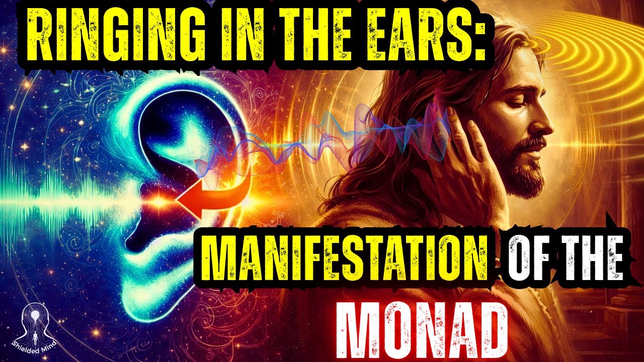 Your  RINGING IN THE EARS is what activates the MONAD—Jesus makes this known to those who are Chosen