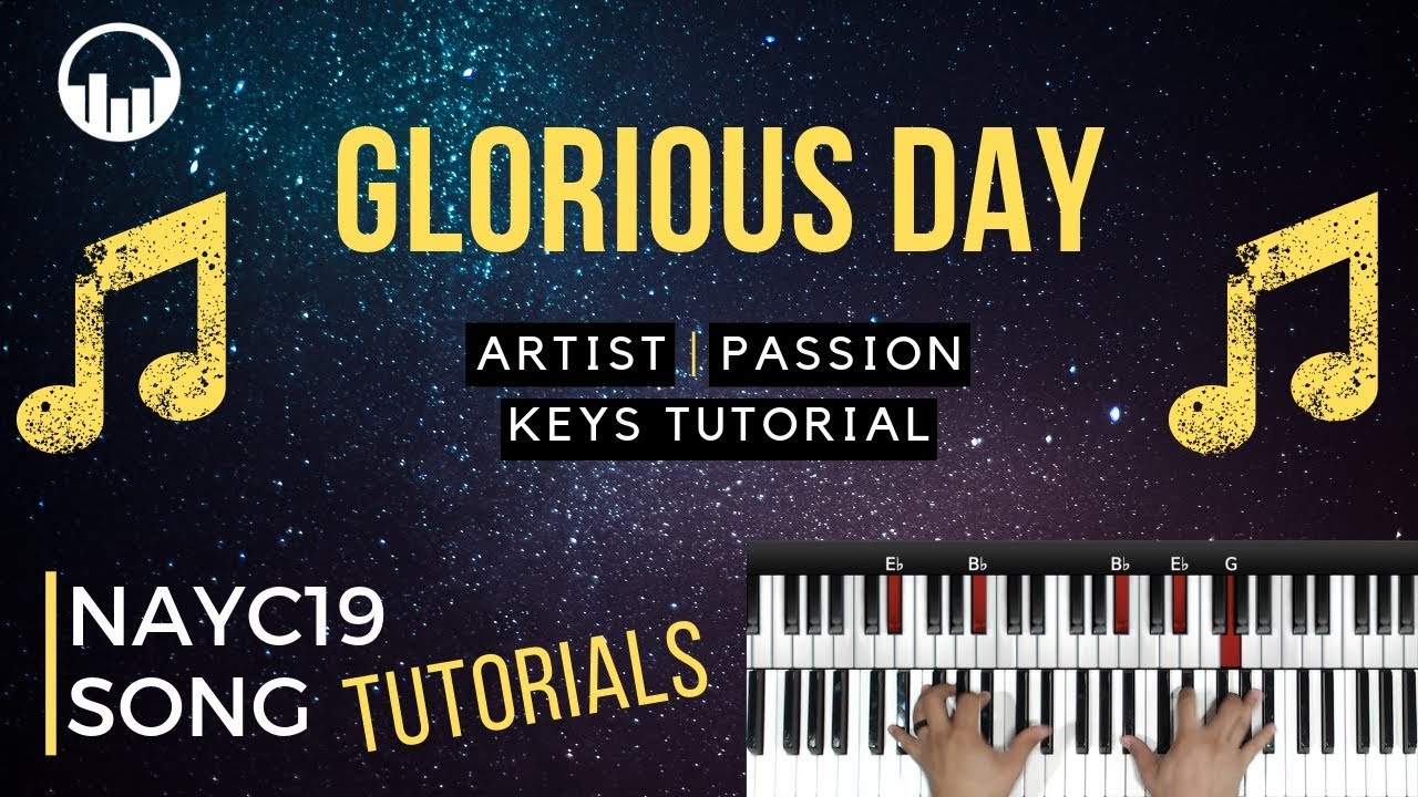 GLORIOUS DAY NAYC TUTORIAL