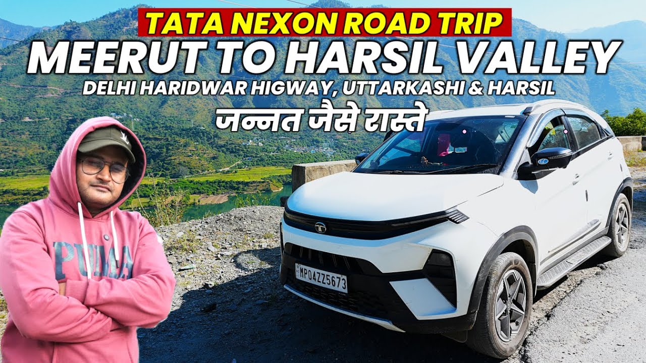 Heaven on Road! 😍 | New Tata Nexon Facelift Long Drive | Meerut to Harsil Valley Travel Vlog