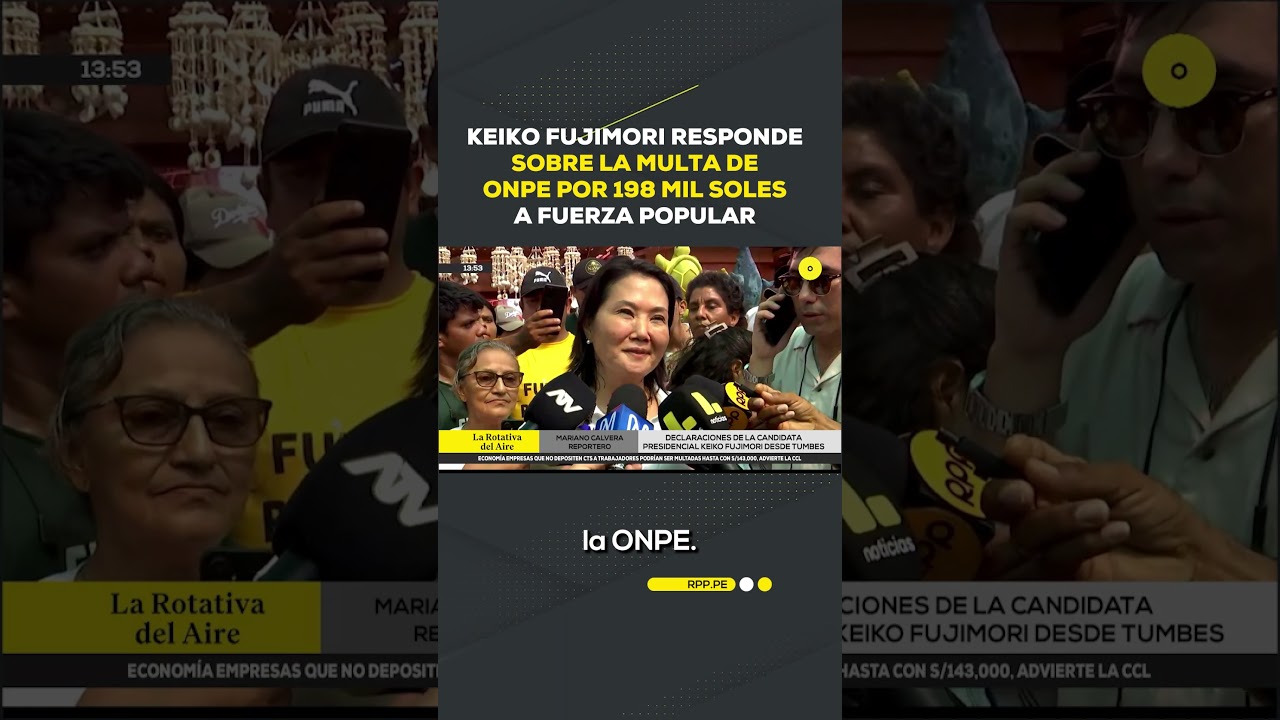 Keiko Fujimori responde sobre la multa de ONPE de 198 mil soles a Fuerza Popular