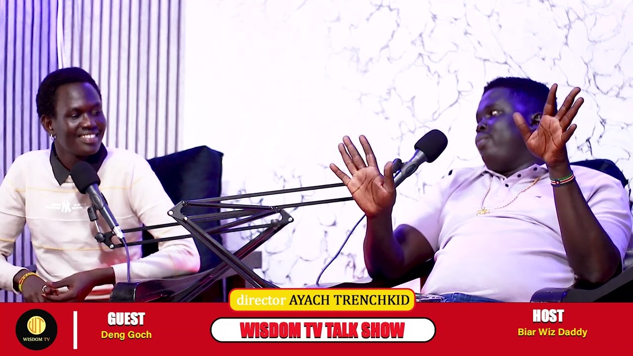 WOMEN SHOULD BE TREATED IN A RIGHT WAY, DENG GOCH THANJOK/WISDOM TV TALK SHOW