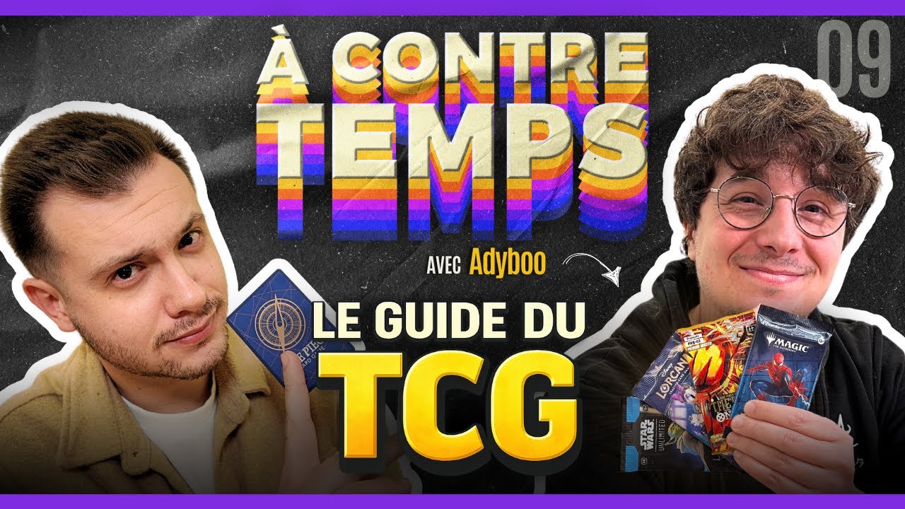 #9 – Les TCG, bien plus que du carton : le guide pour comprendre le phénomène - Avec Adyboo