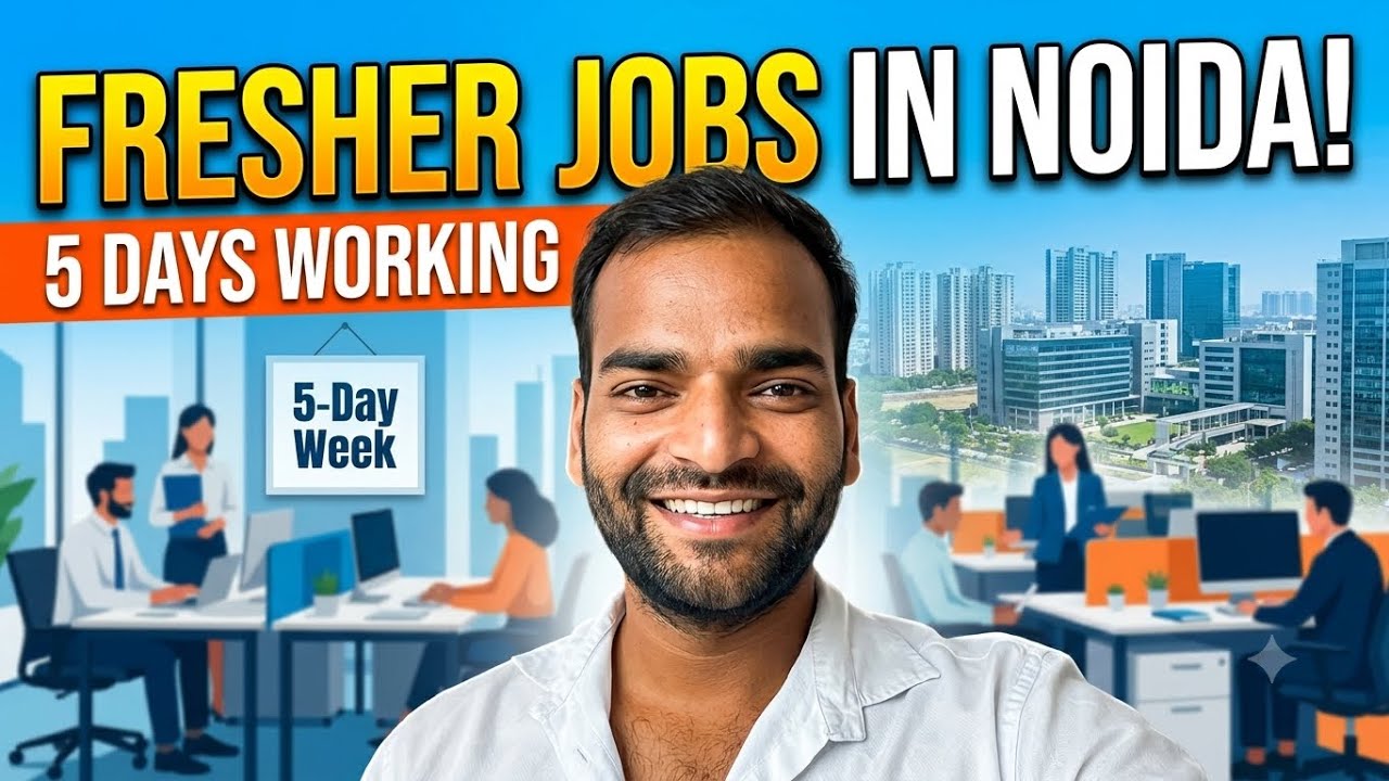Fresher jobs in Noida ll 5 days Working 