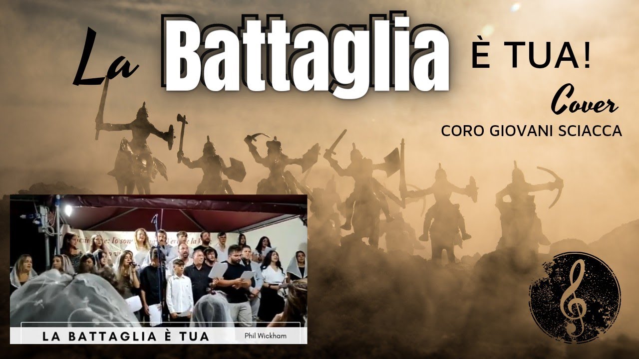 La Battaglia &egrave; Tua - (cover Phil Wickham) Coro Giovani Sciacca
