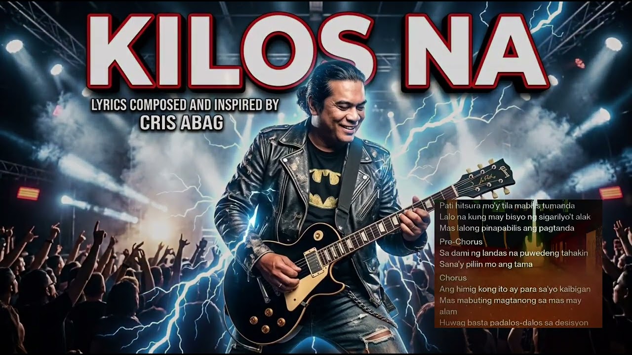KILOS NA - LYRICS COMPOSED AND INSPIRED BY JACPHIL 
