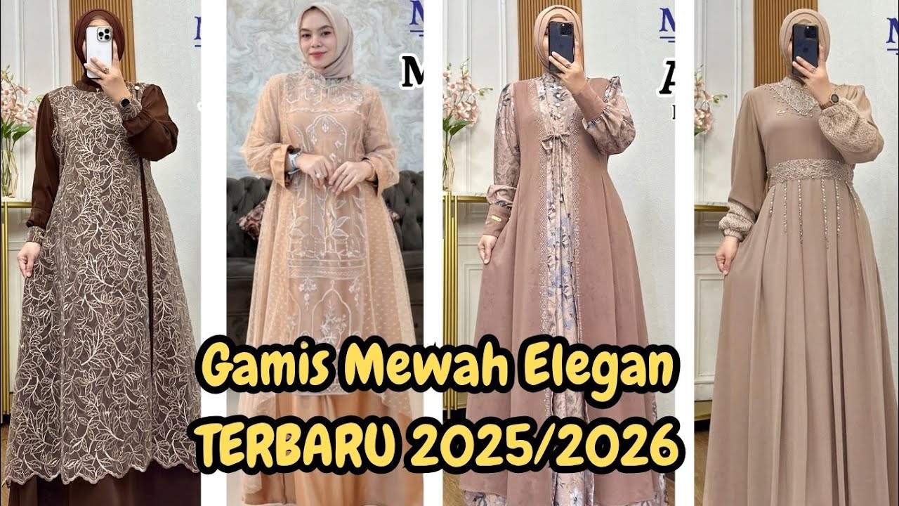Model Gamis Terbaru 2025 2026 Mewah Elegan