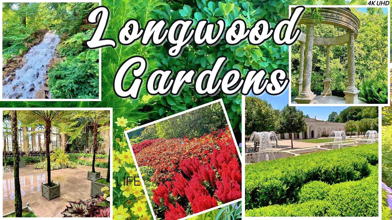Longwood Gardens, 4K UHD