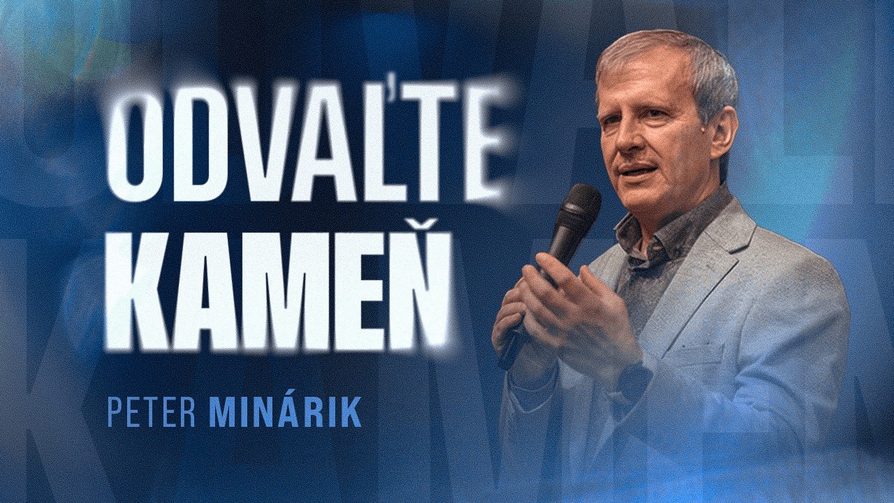 Peter Minárik - Odvaľte kameň