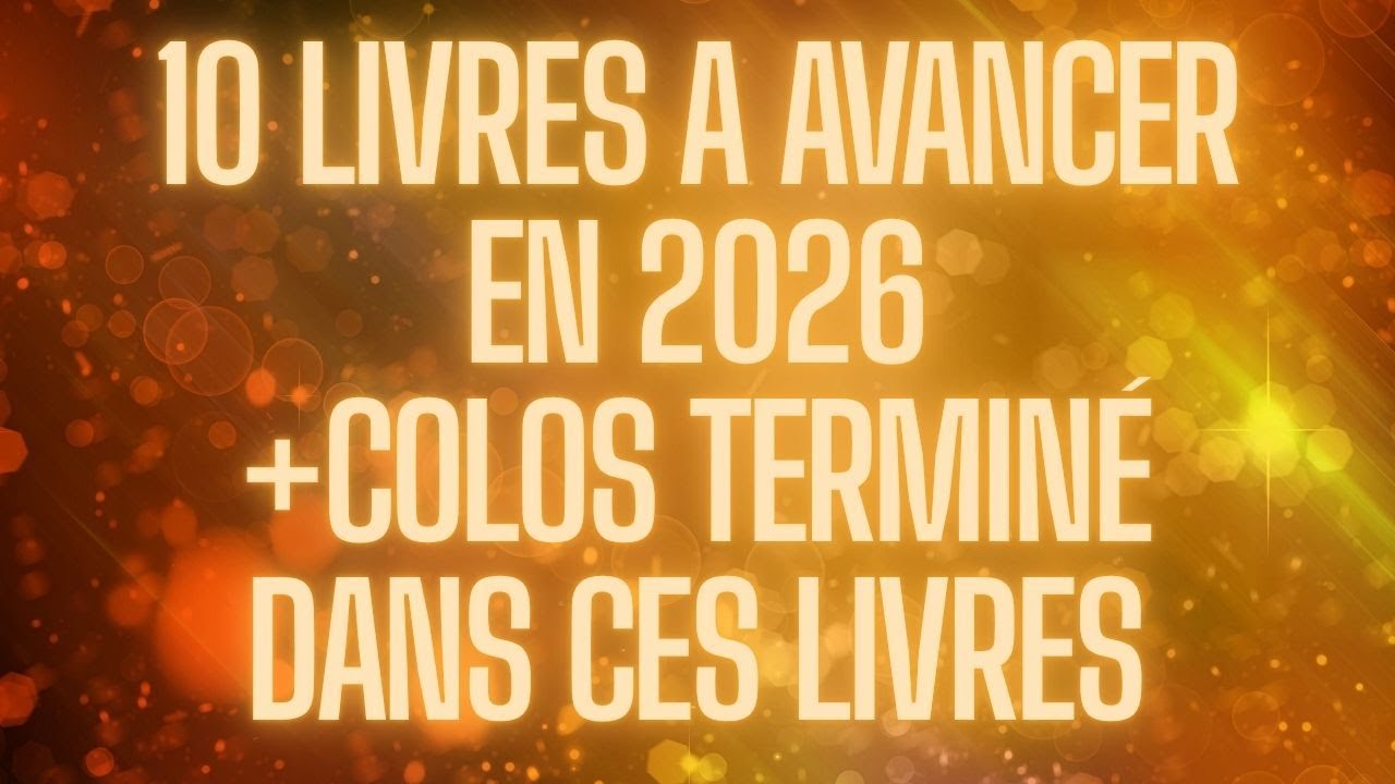 10 livres a avancer en 2026! + tous mes colos terminer!