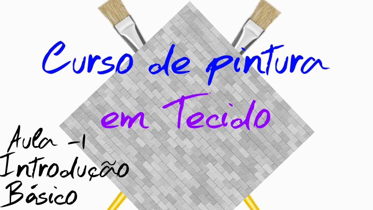 Curso de pintura em tecido aula-1 / iniciantes