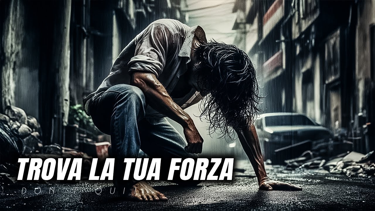 TROVA la Tua FORZA: Combatti la Negatività   Video Motivazionale