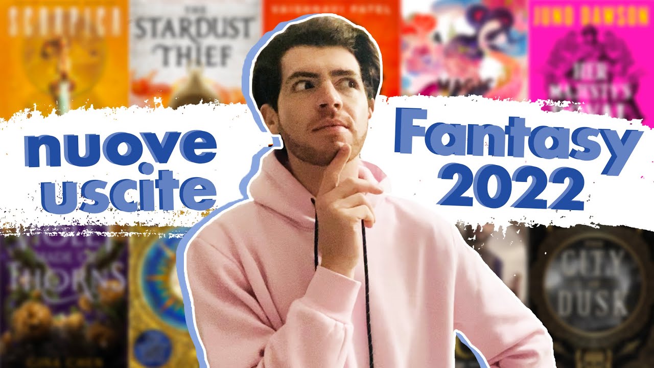 Le più interessanti nuove uscite FANTASY 2022
