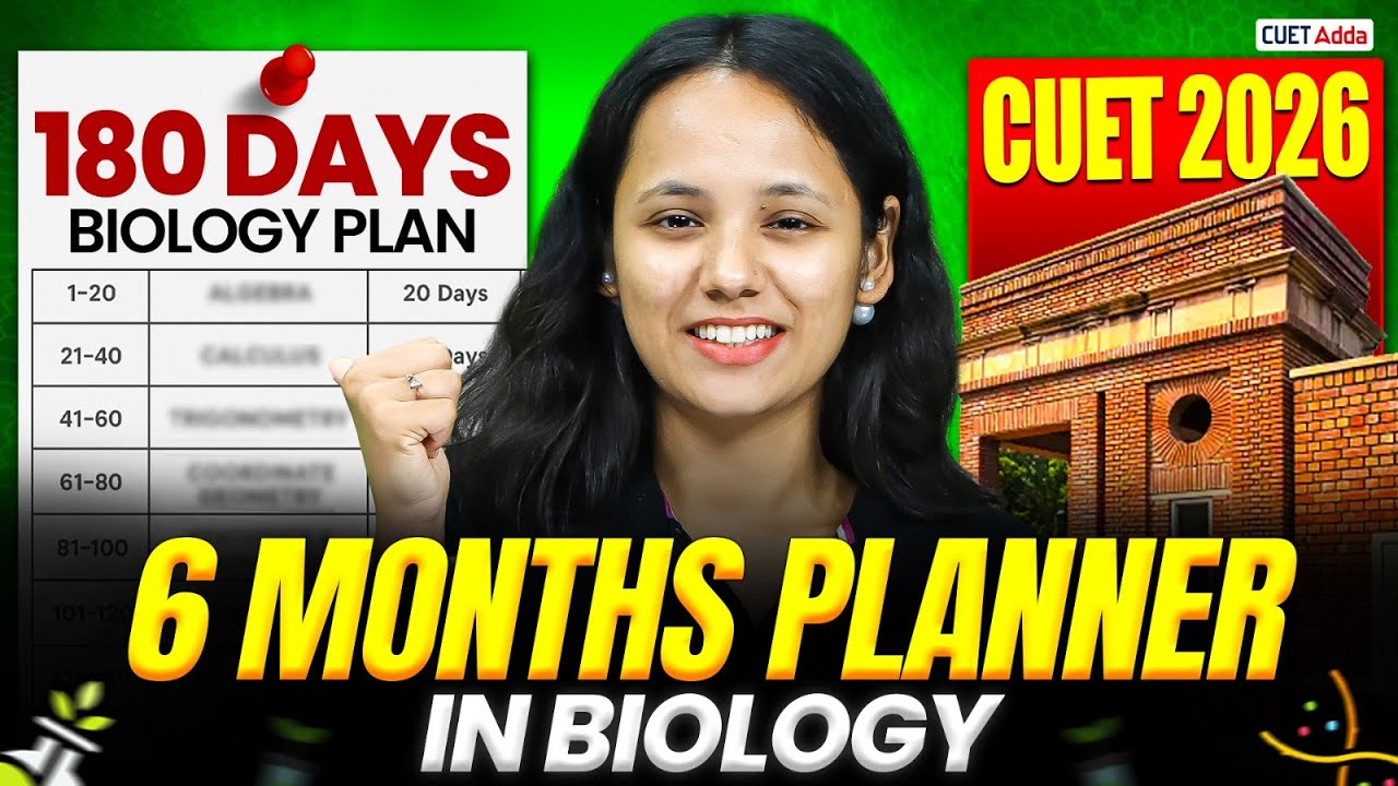 CUET 2026 | Ultimate 6-Month Biology Roadmap 💪 180 Days Guide Score 250/250