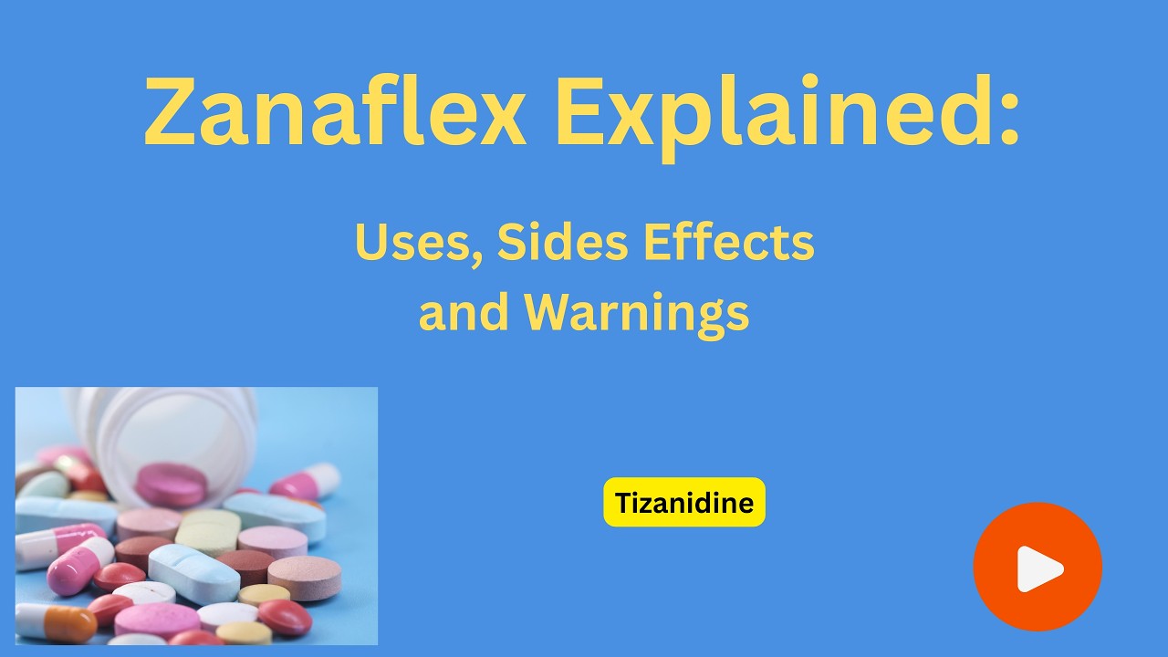 Tizanidine (Zanaflex) — Muscle Relaxant Uses, Side Effects & Warnings Explained