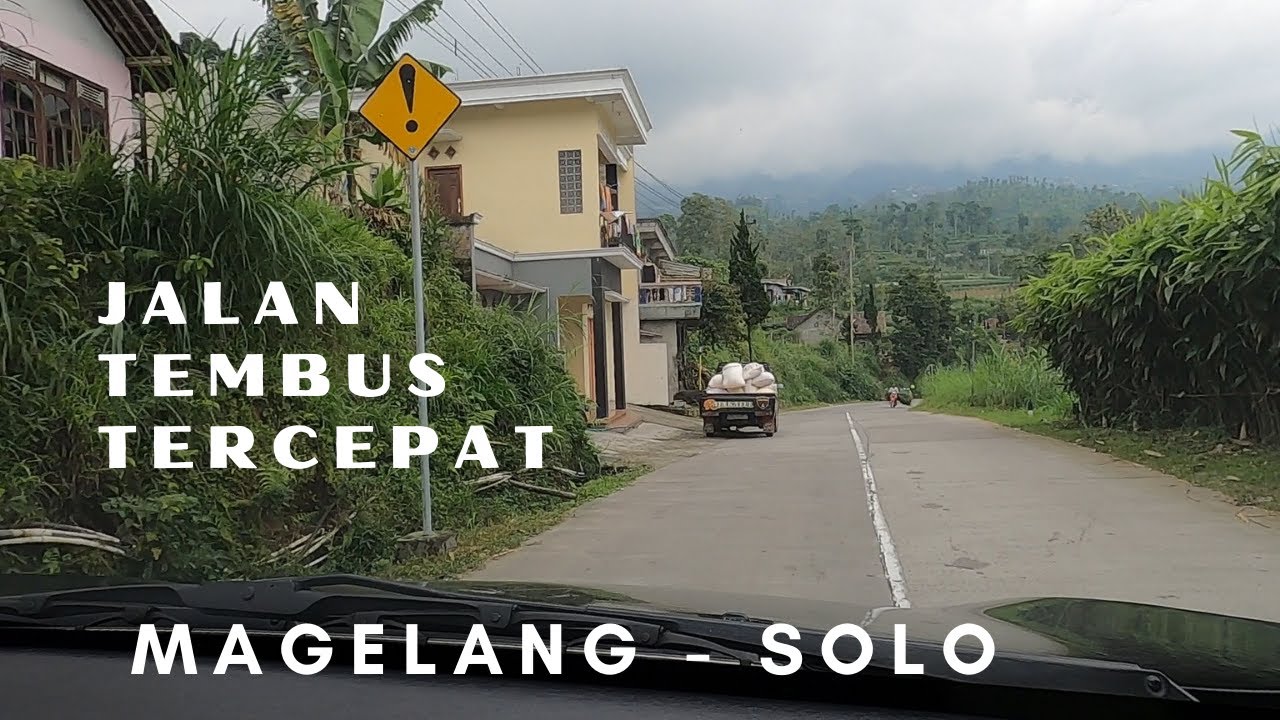 JALUR ALTERNATIF MAGELANG - SOLO LEWAT SELO BOYOLALI