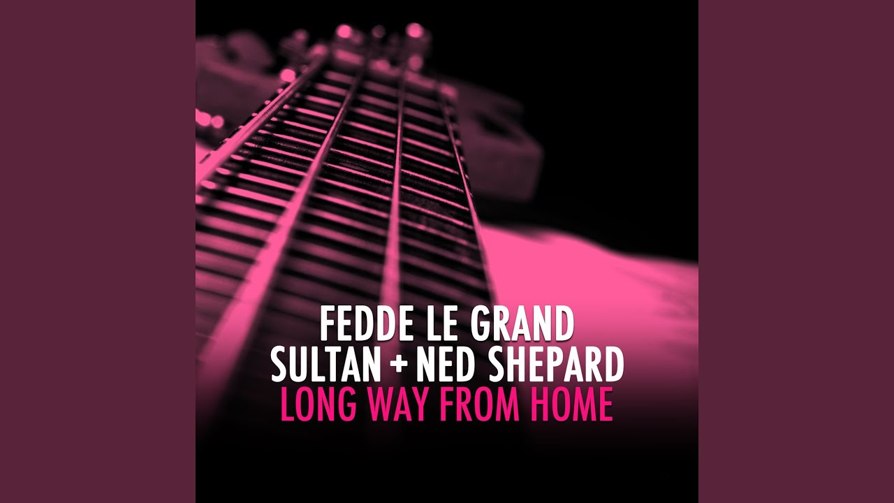 Long Way From Home (Extended Mix)