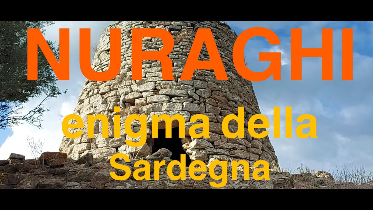 i Nuraghi. Il mistero pi&ugrave; grande della Sardegna