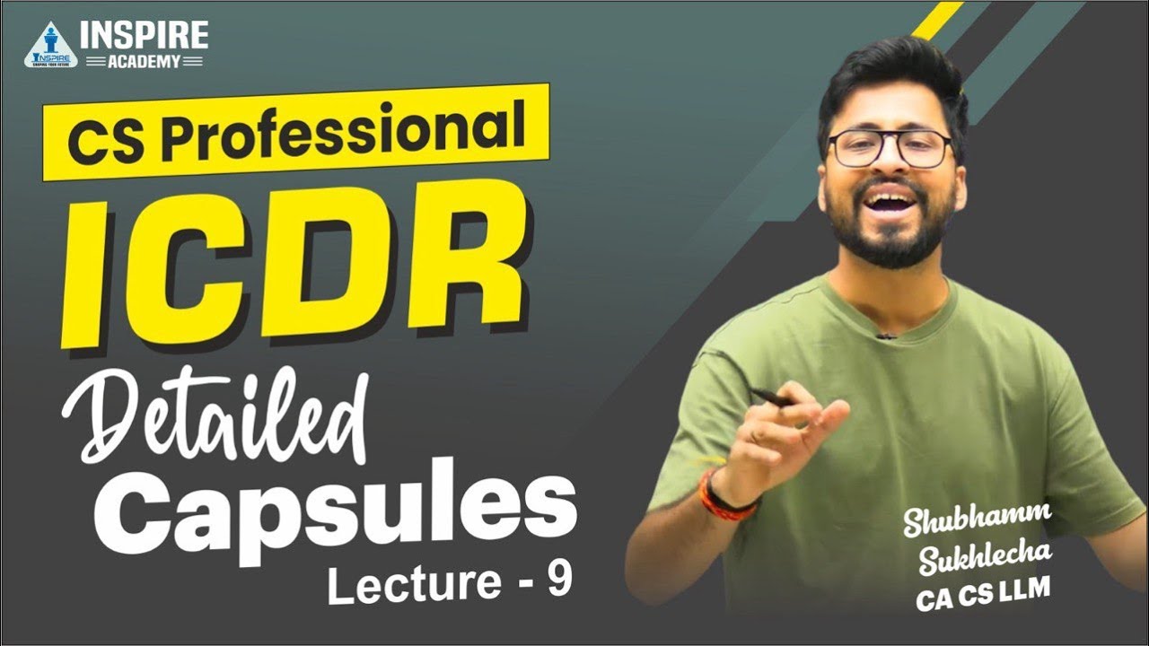 ICDR Capsule 9 || for CS Professional